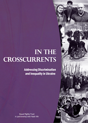 In the Crosscurrents. Addressing Discrimination and Inequality in Ukraine